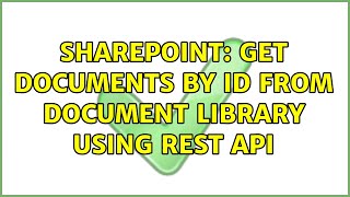 Sharepoint: Get documents By ID from document library using Rest API (2 Solutions!!)