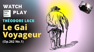 Théodore Lack : Le Gai Voyageur , from 'Tableaux Enfantins', Op. 262  No.1
