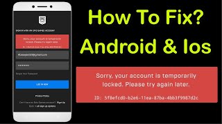 Fortnite - Sorry Your Account Is Temporarily Locked Please Try Again Later -Android & Ios -Epic Game
