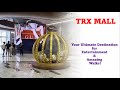 TRX MALL Explorer Walking Through Kuala Lumpur S Dream Shopping Entertainment Hub