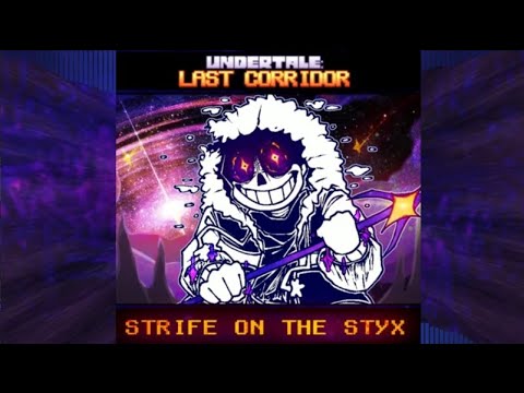 Undertale Last Corridor OST: [OUTERDUST Sans - FROZEN FALLS] STRIFE ON THE STYX - By Skie [+FLP]