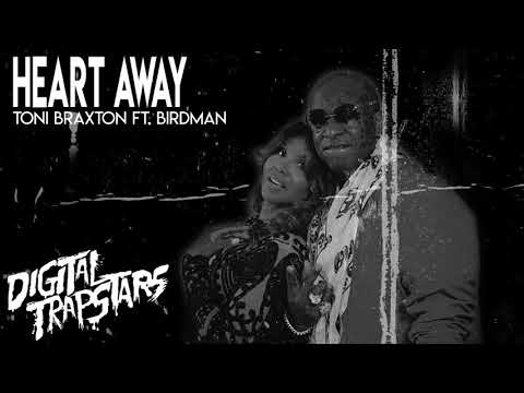 Toni Braxton ft. Birdman - Heart Away