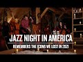 Jazz Night and John and Sachi Patitucci remember icons we lost 2021| JAZZ NIGHT IN AMERICA