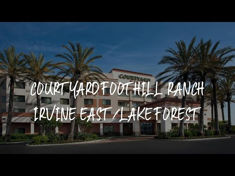 Courtyard Foothill Ranch Irvine East/Lake Forest Review - Foothill Ranch , United States of America