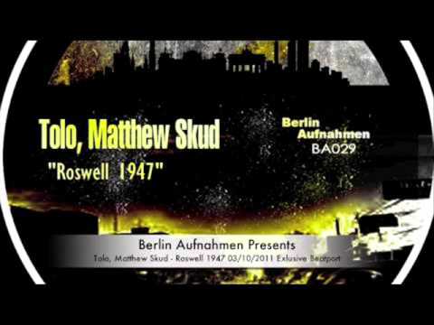 Tolo and Matthew Skud - Roswell 1947 (Original Mix)