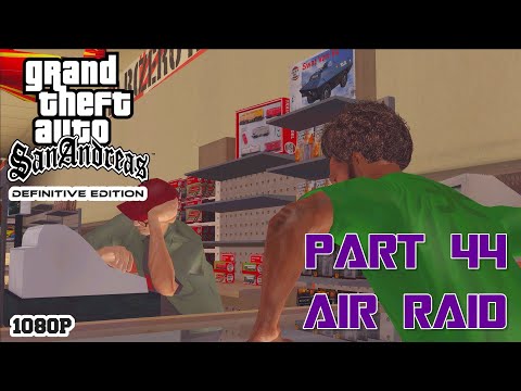 GTA San Andreas Definitive Edition 2021 - Gameplay Part 44 - Air Raid -  PC(1080P 60FPS)