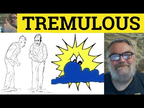 🔵 Tremulous - Tremulously Meaning - Tremulous Examples - Tremulous Definition - Formal English