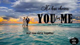 He Has Chosen You for Me