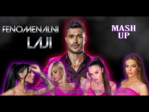 LIDIA x GALENA x DESSITA ft. DIONA x GALIN - FENOMENALNI LAJI [BOG DA PAZI GOSPOD MASH UP 2020]