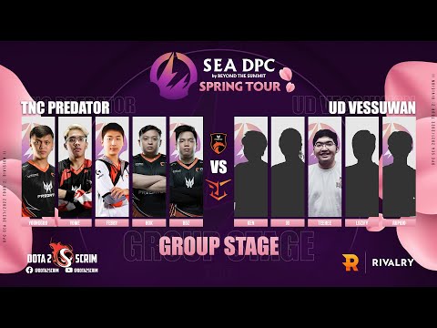 TNC Predator vs UD Vessuwan - DPC SEA 2021/22 Tour 2: Division II - Group Stage - B03