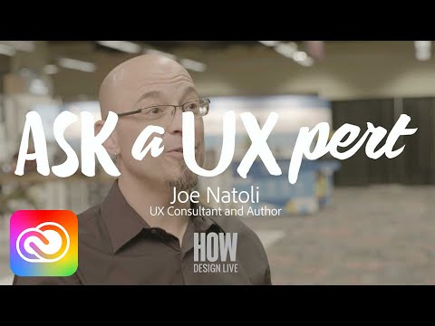 Ask a UXpert: Joe Natoli, UX Consultant, Weighs In | Adobe Creative Cloud