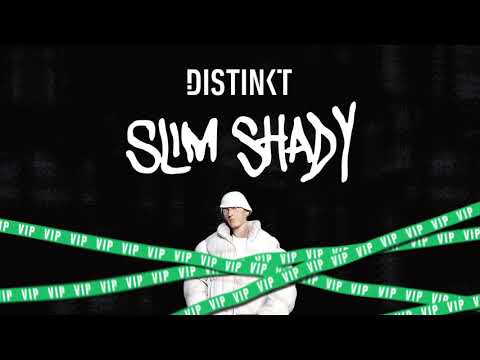 Distinkt - Slim Shady VIP