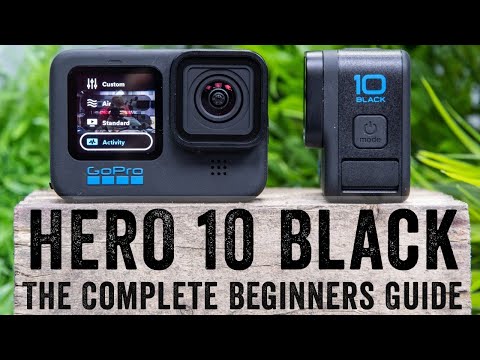 GoPro Hero 10: The Complete Beginners Guide