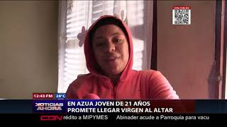 Joven de 21 años promete llegar virgen al altar en Azua
