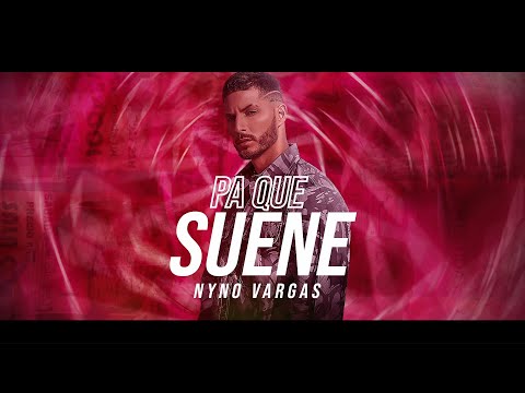 Nyno Vargas – Pa’ que suene (Lyric Video Oficial)