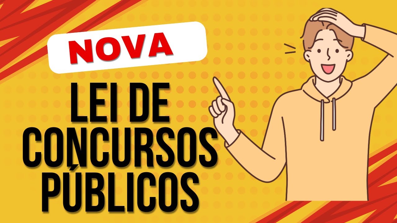 Nova Lei Geral dos Concursos Públicos: Tudo o que Você Precisa Saber