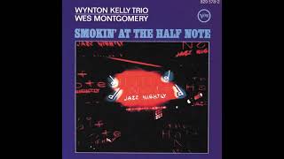 If You Could See Me Now - Wes Montgomery and Wynton Kelly Trio