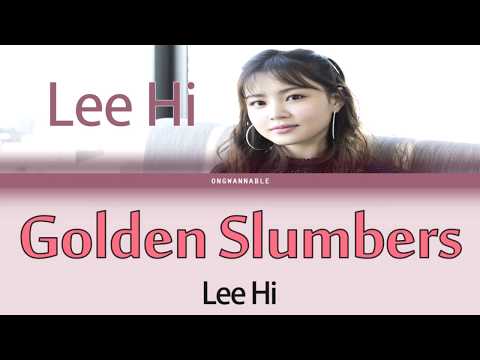 Lee Hi (이하이) - Golden Slumbers 골든슬럼버 Movie OST [Han|Rom|Eng Color Coded Lyrics]