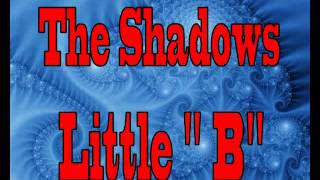 The Shadows   Little  " B "