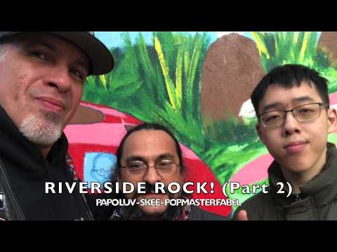 Riverside Rock! (Part 2) with PAPO LUV - SKEE - POPMASTER FABEL