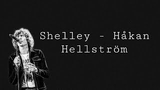 Shelley - Håkan Hellström lyrics