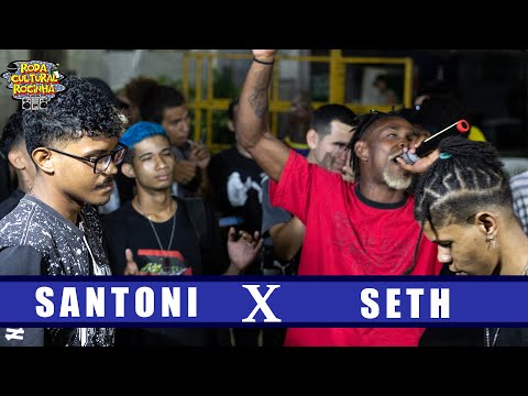 SANTONI X SETH - 1ª FASE Roda Cultural da Rocinha: 125ª EDIÇÃO