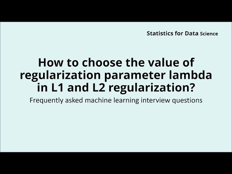 How to choose the value of regularization parameter lambda in L1 and L2 regularization?