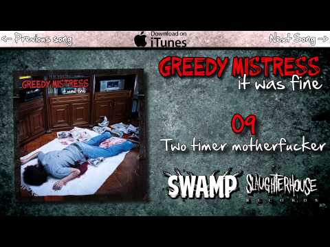 Greedy Mistress - Two timer motherfucker