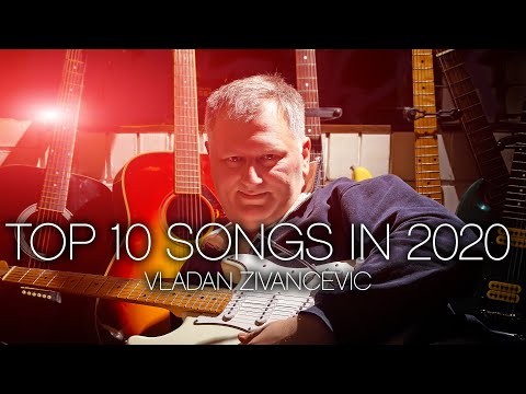 Top 10 Vladan Zivancevic`s recordings in 2020 - Best of guitar instrumentals
