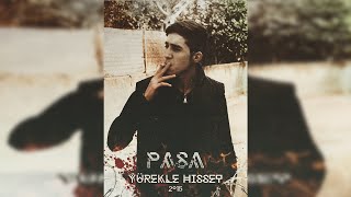Paşa - Yürekle Hisset [Official Audio Video] 2016