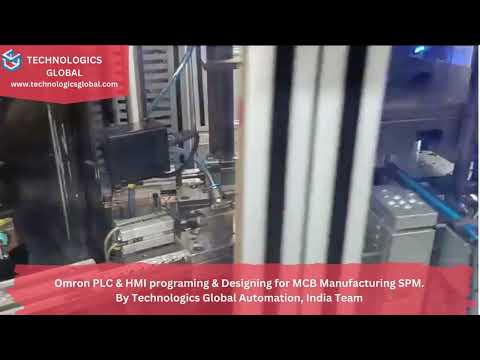 Omron PLC & HMI programing & Designing for MCB Manufacturing SPM  By Technologics Global Automation,
