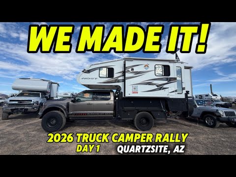 We Finally Made It! 2026 Truck Camper Rally | Quartzsite AZ Full Tour | Day 1