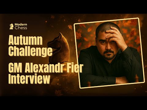 GM Alexandr Fier Reveals His Weapons vs London & Jobava London | Autumn Challenge 2025