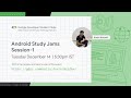 Android Study Jam Session 1 Aman Kothari Google DSC IIIT Vadodara