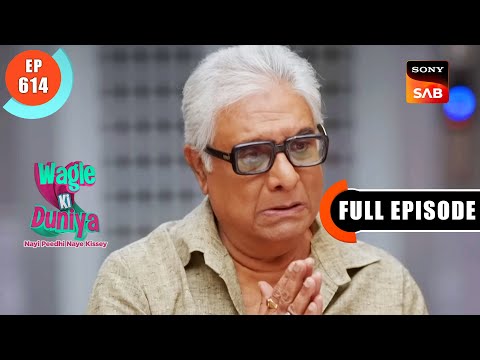 Character Ki Sahi Pehchaan - Wagle Ki Duniya - Ep 614 - Full Episode - 20 Mar 2023