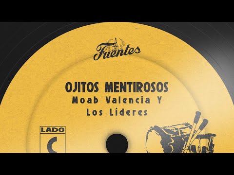 Ojitos Mentirosos (Cumbia Viral) - Los Lideres y Moab Valencia (Letra) | Vallenato y Cumbia