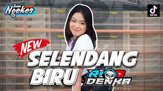Download lagu DJ SELENDANG BIRU NEW VERSION YANG KALIAN TUNGGU from DJ RIO DENKA mp3