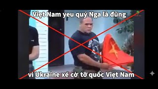 Double standards when it comes to pro-Russian sentiment, the Russia-Ukraine conflict, and Vietnam...