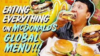 Eating ALL of McDonalds NEW INTERNATIONAL MENU! Global Menu Review!