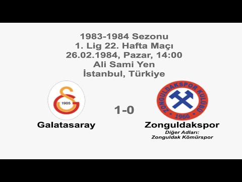 Galatasaray 1-0 Zonguldakspor 26.02.1984 - 1983-1984 Turkish 1st League Matchday 22