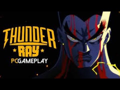 Thunder Ray Full Gameplay