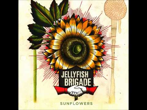 Sunflowers - Jellyfish Brigade