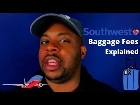 Southwest Airlines Baggage Fees Explained