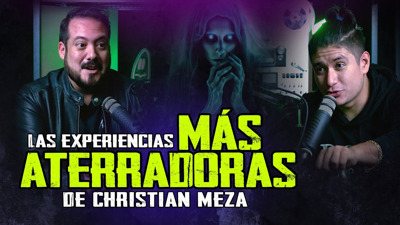 Las experiencias más aterradoras de @christianmezaoficial