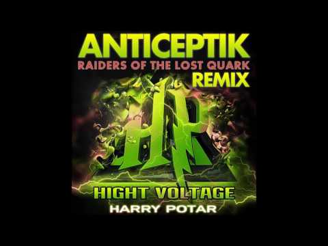 HARRY POTAR - The raiders of the lost quark - ANTICEPTIK REMIX