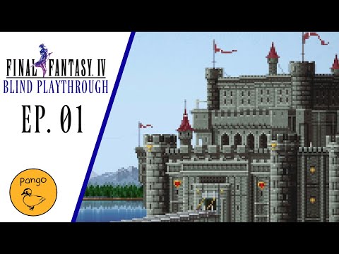 Final Fantasy 4: Blind Playthrough - Episode #01