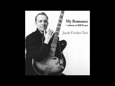 Jacob Fischer Trio - My Romance: Tribute To Bill Evans