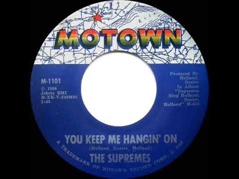 1966 HITS ARCHIVE: You Keep Me Hangin’ On - Supremes (a #1 record--mono)