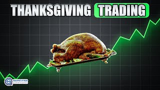 Thanksgiving Trading Strategies — Full Breakdown & Transcript