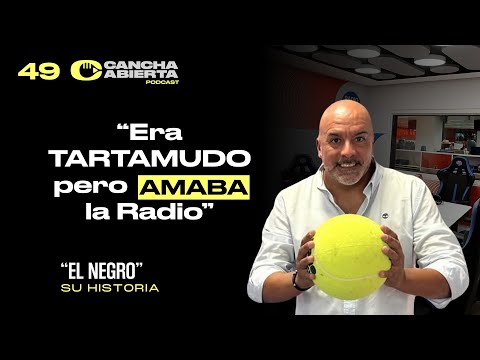 El Negro: "Era TARTAMUDO pero Amaba la Radio". Esta es SU HISTORIA | Cancha Abierta.